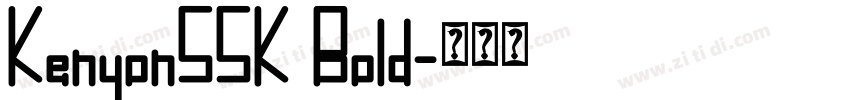 KenyonSSK Bold字体转换
